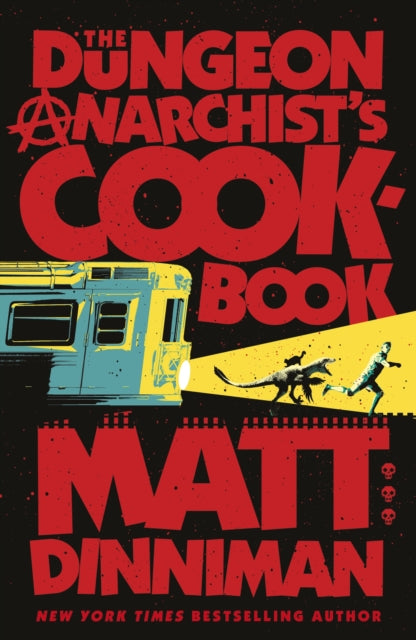 Front cover of The Dungeon Anarchist's Cookbook by Matt Dinniman, hardback