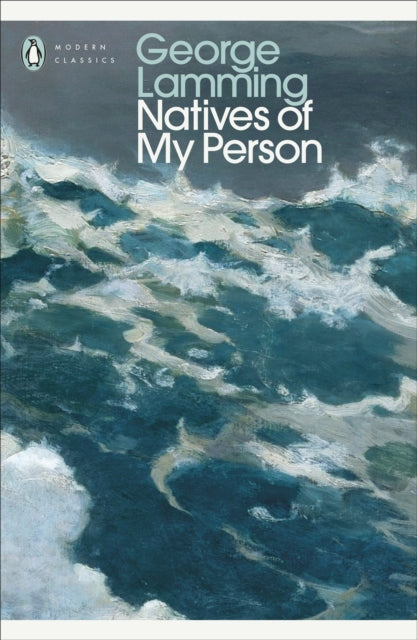 Natives of My Person - George Lamming