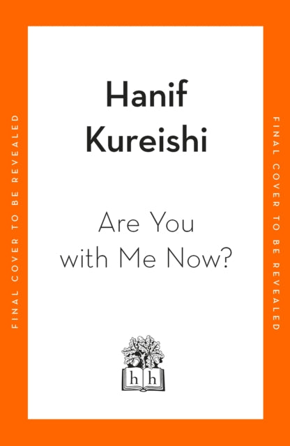 Are You with Me Now? - Hanif Kureishi