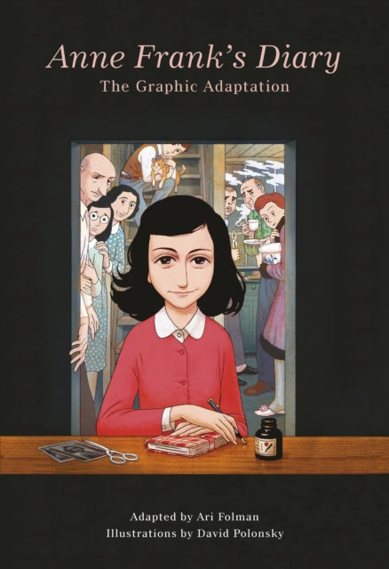 Anne Frank's Diary: The Graphic Adaptation - Anne Frank
