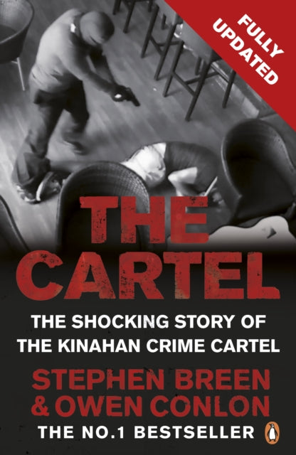 The Cartel : The shocking story of the Kinahan crime cartel