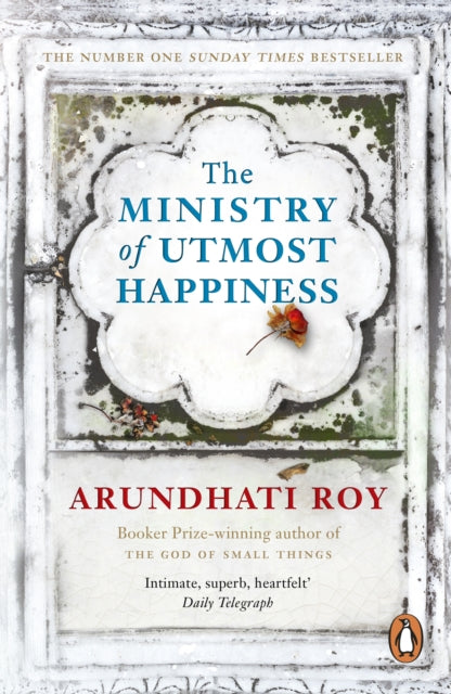 Front cover of The Ministry of Utmost Happiness by Arundhati Roy, paperback