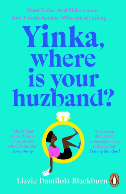 Yinka, Where is Your Huzband? : `A big hearted story about friendship, family and love' Beth O'Leary - Lizzie Damilola Blackburn