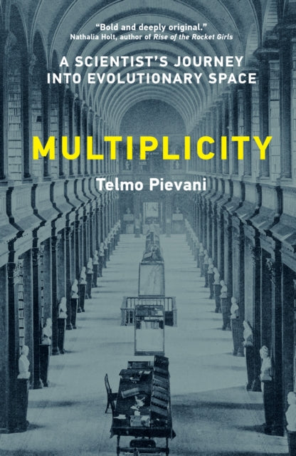 Multiplicity : A Scientist's Journey into Evolutionary Space - Telmo Pievani