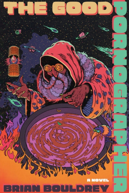 The Good Pornographer - Brian Bouldrey