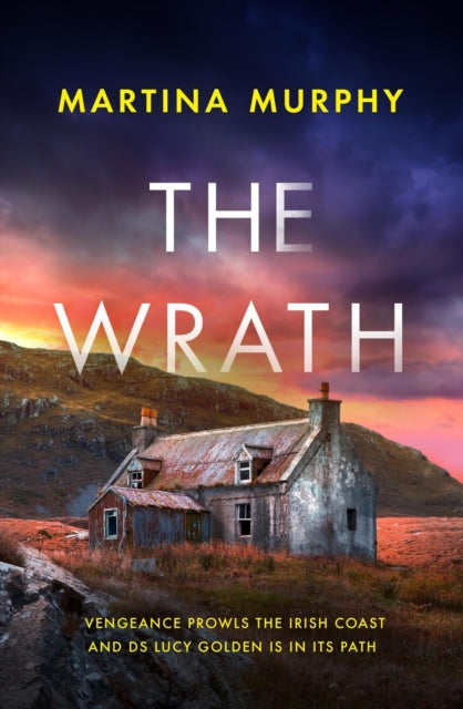 The Wrath : A completely addictive serial killer thriller - Martina Murphy