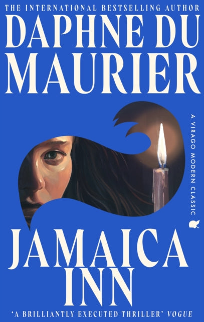 Jamaica Inn : The thrilling gothic classic from the beloved author of REBECCA - Daphne Du Maurier