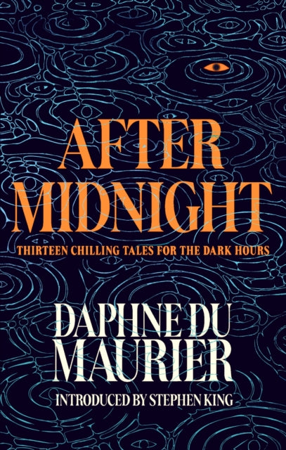After Midnight : Thirteen Chilling Tales for the Dark Hours - Stephen King