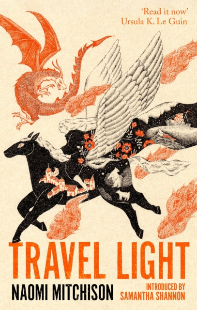 Travel Light : The enchanting rediscovered fantasy classic - Naomi Mitchison