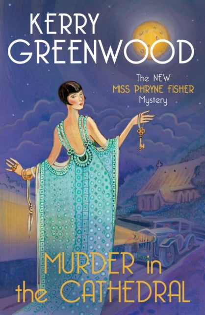 Murder in the Cathedral : The brand new mystery in the Phryne Fisher series - Kerry Greenwood