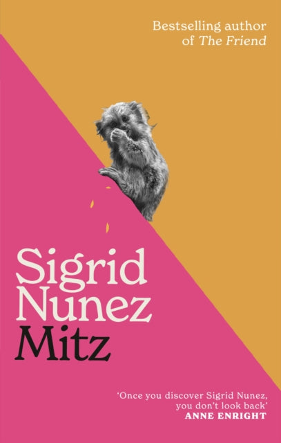 Mitz : The Marmoset of Bloomsbury - Sigrid Nunez