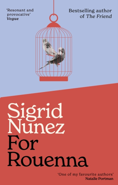 For Rouenna - Sigrid Nunez