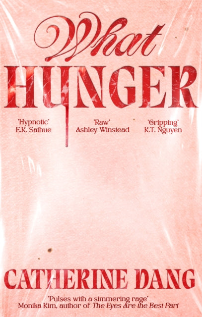 What Hunger - Catherine Dang
