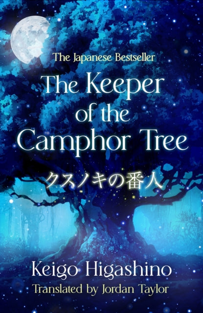 The Keeper of the Camphor Tree : The Million-Copy Japanese bestseller - Jordan Taylor
