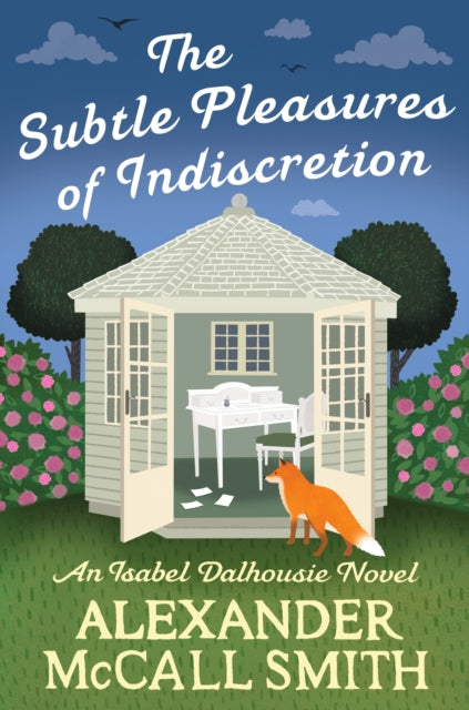 The Subtle Pleasures of Indiscretion - Alexander McCall Smith