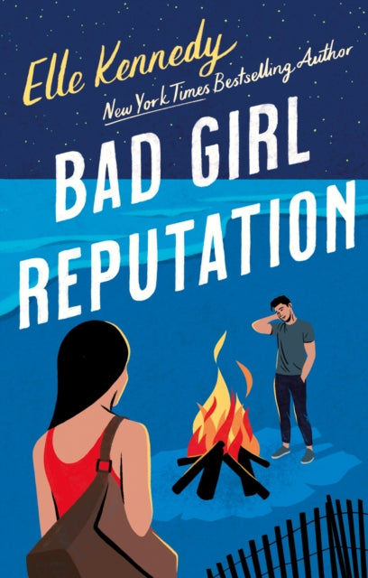 Bad Girl Reputation : an addictive second chance romance from the TikTok sensation - Elle Kennedy