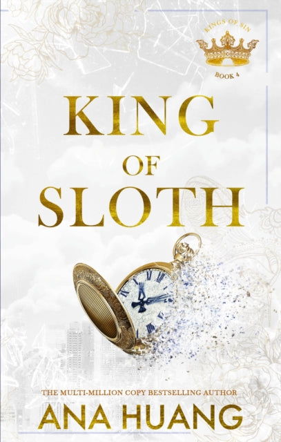 King of Sloth : addictive billionaire romance from the bestselling author of the Twisted series - Ana Huang