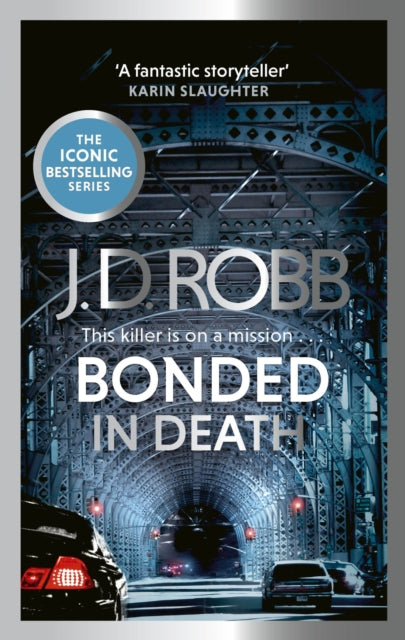 Bonded in Death: An Eve Dallas thriller (In Death 60) - J.D. Robb