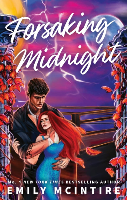 Forsaking Midnight : A Forbidden Enemies-to-Lovers Romance from the bestselling author of the Never After series - Emily McIntire