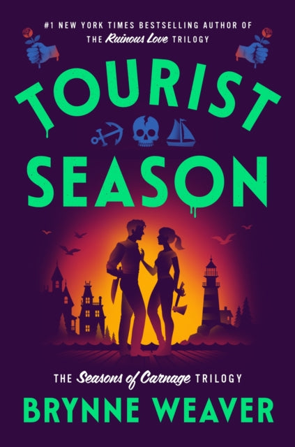 Tourist Season : the new must-read dark romantic comedy from the author of Butcher & Blackbird - Brynne Weaver