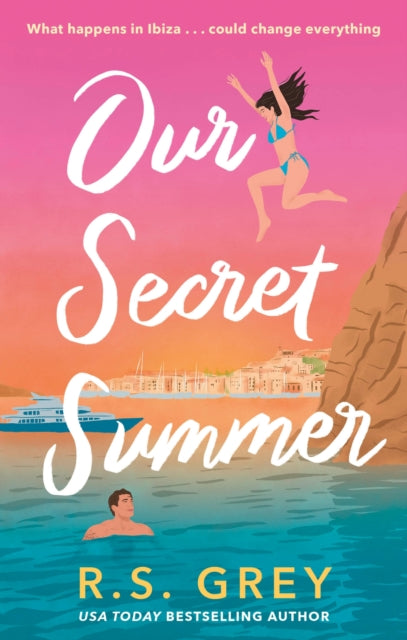 Our Secret Summer : escape to sunshine in this sparkling summertime romance