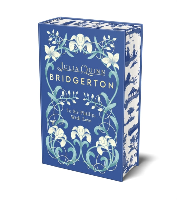 Bridgerton: To Sir Phillip, With Love (Bridgertons Book 5) : Deluxe Collector's Edition - Julia Quinn