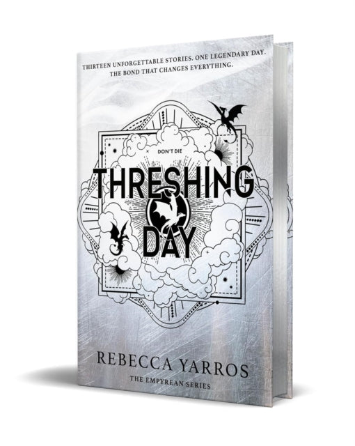 Threshing Day (Limited Deluxe Edition) : Return to the Empyrean world with thirteen stories starring your favourite Fourth Wing characters. - Rebecca Yarros