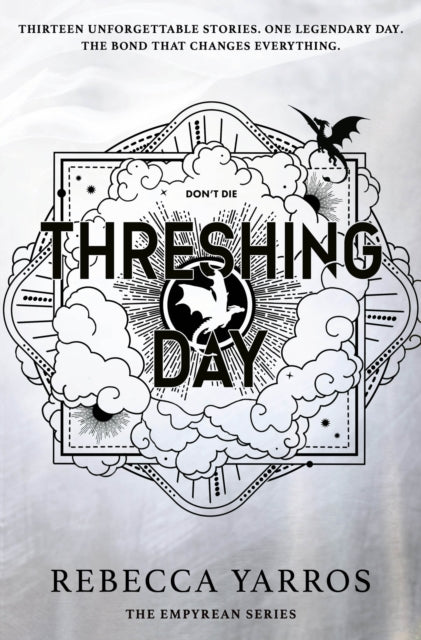 Threshing Day (Standard Edition) : Return to the Empyrean world with thirteen stories starring your favourite Fourth Wing characters. - Rebecca Yarros