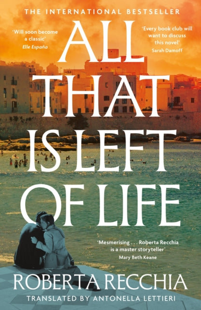 All That is Left of Life - Antonella Lettieri