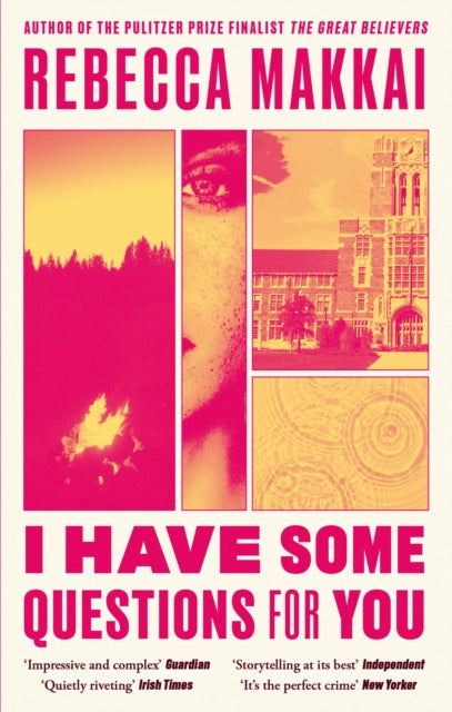I Have Some Questions For You : 'A perfect crime' NEW YORKER - Rebecca Makkai