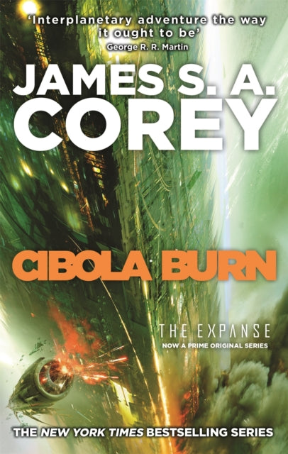 Cibola Burn : Book 4 of the Expanse (now a Prime Original series) - James S.A. Corey