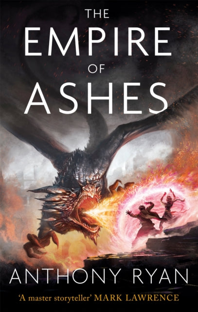 The Empire of Ashes : Book Three of Draconis Memoria - Anthony Ryan