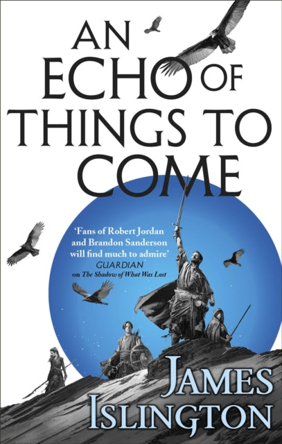 Front cover of An Echo of Things to Come by James Islington, paperback