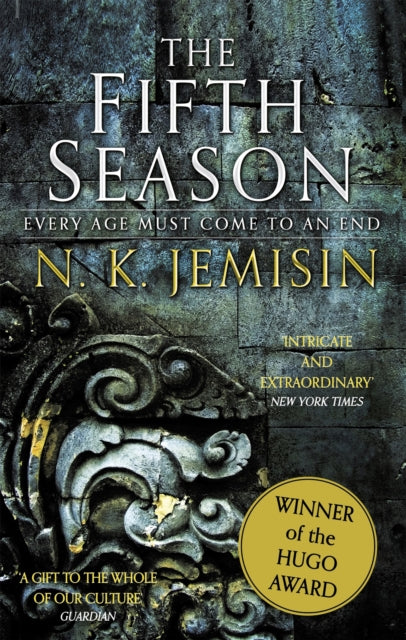 The Fifth Season : The Broken Earth, Book 1, WINNER OF THE HUGO AWARD - N.K. Jemisin