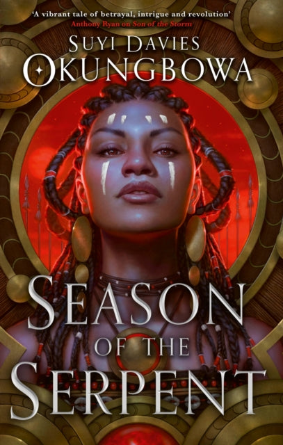 Season of the Serpent : Book Three of the Nameless Republic - Suyi Davies Okungbowa