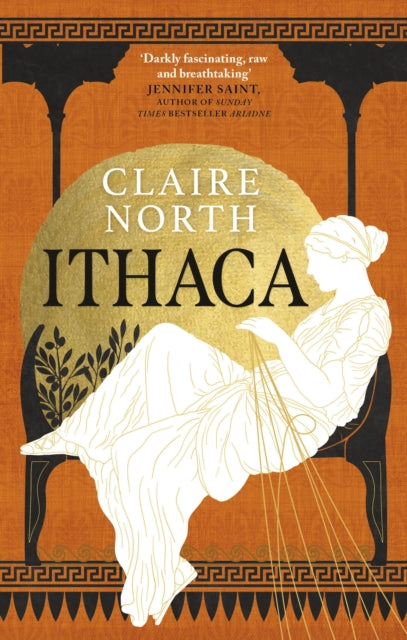 Ithaca : The exquisite, gripping tale that breathes life into ancient myth