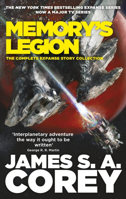 Memory's Legion : The Complete Expanse Story Collection - James S.A. Corey