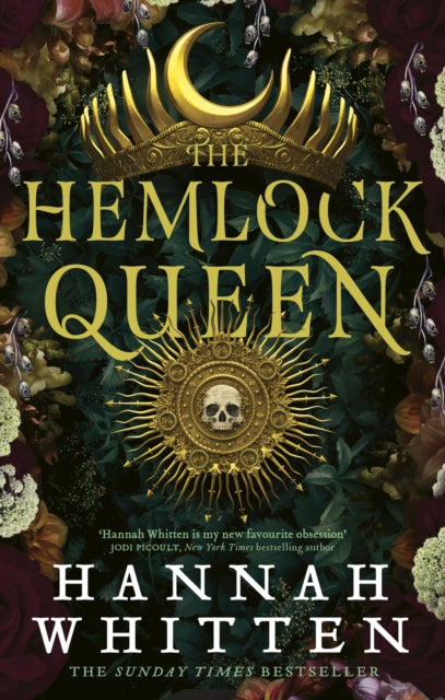 The Hemlock Queen : The Sunday Times bestseller - Hannah Whitten