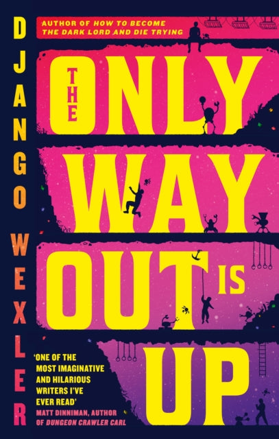 The Only Way Out is Up - Django Wexler