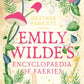 Emily Wilde's Encyclopaedia of Faeries : the cosy and heart-warming Sunday Times Bestseller