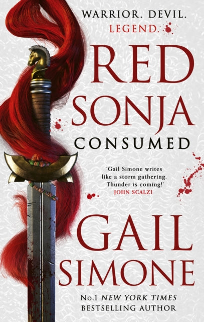 Red Sonja: Consumed : The exhilarating swords and sorcery novel starring the legendary redhead warrior