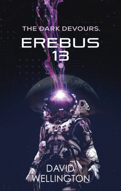 Front cover of Erebus-13 by David Wellington, paperback