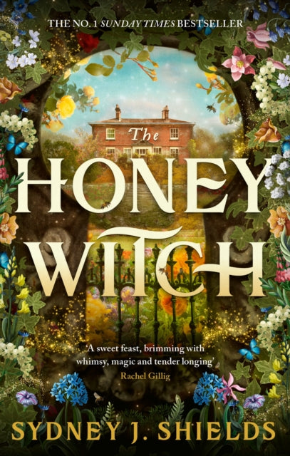 The Honey Witch : The Number One Sunday Times Bestselling Cosy Sapphic Romantasy - Sydney J. Shields