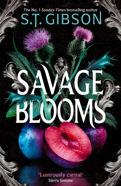 Savage Blooms : the first book in a Wuthering Heights inspired gothic fantasy romance trilogy! - S.T. Gibson