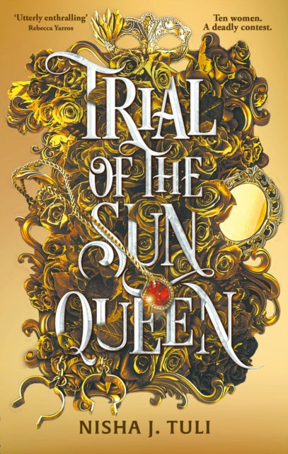 Trial of the Sun Queen : the sizzling and addictive fantasy romance sensation - Nisha J. Tuli