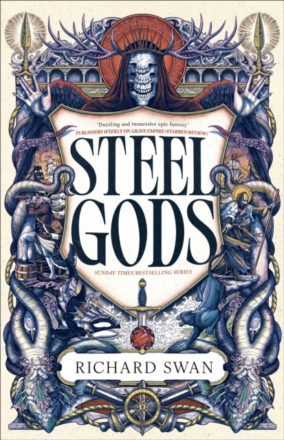 Steel Gods : the Sunday Times bestselling epic fantasy series of gunpowder, arcane powers and dark prophecy (Book Two of The Great Silence) - Richard Swan
