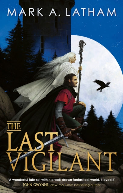 The Last Vigilant : Book One of Kingdom of Oak and Steel