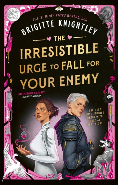 The Irresistible Urge to Fall For Your Enemy : the Instant Sunday Times Bestseller and Enemies-to-Lovers Phenomenon! - Brigitte Knightley