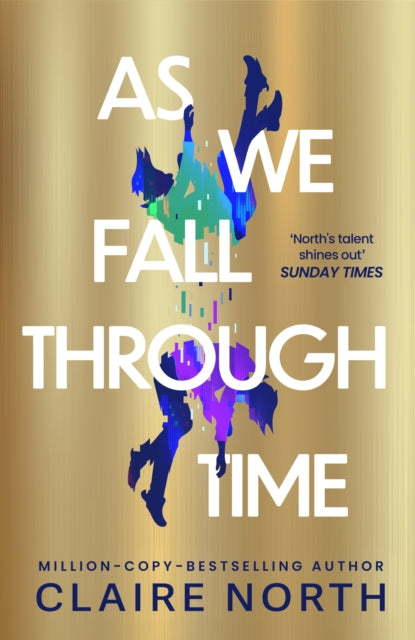 As We Fall Through Time - Claire North
