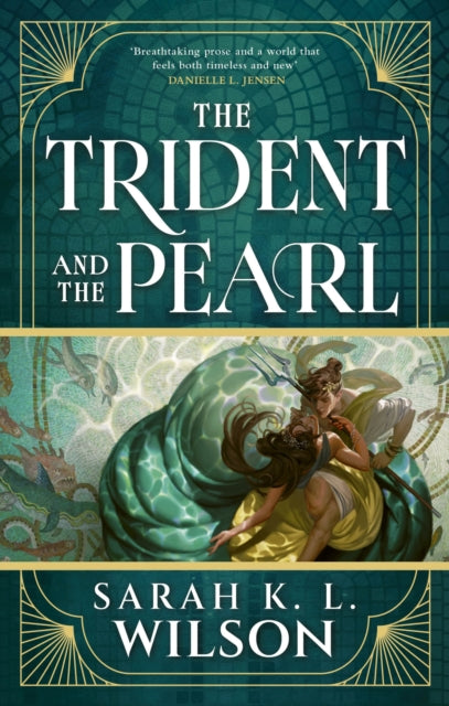 The Trident and the Pearl - Sarah K L Wilson